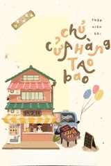 Thập Niên 60: Chủ Cửa Hàng Taobao